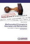 Mathematical Concepts in Insurance and Reinsurance