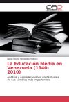 La Educación Media en Venezuela (1940-2010)
