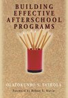 Fashola, O: Building Effective Afterschool Programs