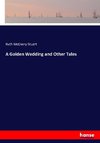 A Golden Wedding and Other Tales