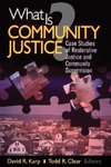 Karp, D: What is Community Justice?