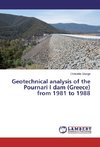 Geotechnical analysis of the Pournari I dam (Greece) from 1981 to 1988