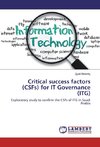 Critical success factors (CSFs) for IT Governance (ITG)