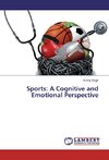 Sports: A Cognitive and Emotional Perspective