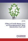 Effect of Swift Heavy Ions on Fluoropolymers: New Generation Fuel Cell