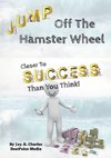 Jump Off The Hamster Wheel