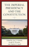 Imperial Presidency and the Constitution