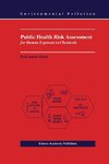 Public Health Risk Assessment for Human Exposure to Chemicals