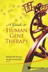 A GUIDE TO HUMAN GENE THERAPY