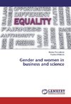 Gender and women in business and science