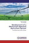 Development of a Mechanism Operated Agriculture Sprayer
