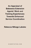 An Appraisal of Batswana Extension Agents' Work and Training Experiences