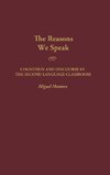 The Reasons We Speak