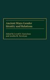 Ancient Maya Gender Identity and Relations