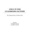 Cogs in the Classroom Factory