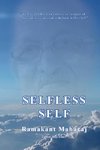 Maharaj, R: Selfless Self