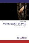 The Interrogation (Part One)