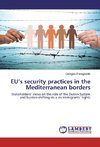 EU's security practices in the Mediterranean borders