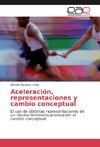 Aceleración, representaciones y cambio conceptual