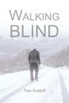 Walking Blind