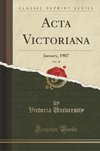 University, V: Acta Victoriana, Vol. 30