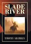 Slade River
