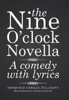 The Nine O'clock Novella