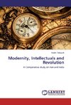 Modernity, Intellectuals and Revolution