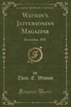 Watson, T: Watson's Jeffersonian Magazine, Vol. 5