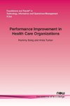Performance Improvement in Health Care Organizations