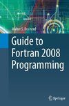 Guide to Fortran 2008 Programming