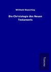 Die Christologie des Neuen Testaments