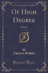 Gibbon, C: Of High Degree, Vol. 1 of 3