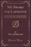Pemberton, M: My Sword for Lafayette