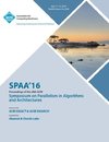 SPAA 16 28th ACM Symposium on Parallelism in Algorithms and Architectures