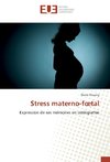 Stress materno-f¿tal