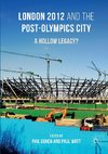 London 2012 and the Post-Olympics City