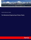 The Mechanical Engineering of Power Plants