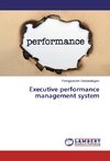 Executive performance management system
