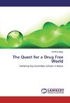 The Quest for a Drug Free World
