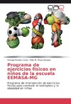 Programa de ejercicios físicos en niños de la escuela EEMASA-MG