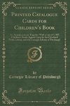 Pittsburgh, C: Printed Catalogue Cards for Children's Book