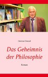 Das Geheimnis der Philosophie