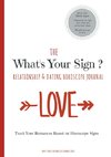The What's Your Sign Relationship & Dating Horoscope Journal