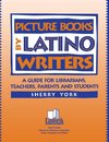 Picture Books by Latino Writers