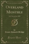Bridge, J: Overland Monthly, Vol. 34