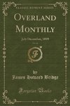Bridge, J: Overland Monthly, Vol. 34