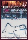 3 DAYS IN DAMASCUS
