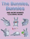 The Bunnies, Bunnies and More Bunnies Coloring Book