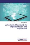 Value Added Tax (VAT): Its Implementation and Implications